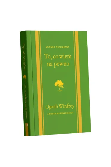 To, co wiem na pewno - Oprah Winfrey
