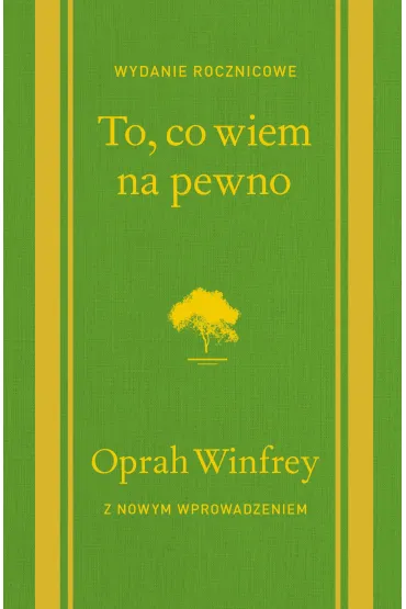To, co wiem na pewno - Oprah Winfrey