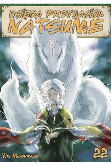 Ksi�ga Przyjaci� Natsume. Tom 22 - Yuki Midorikawa