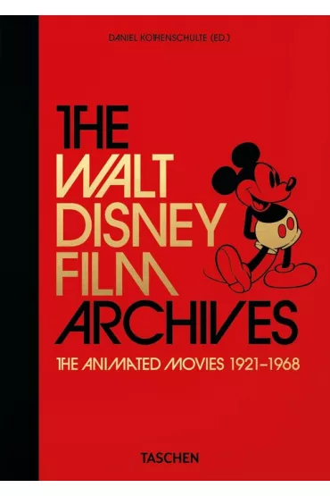 Walt Disney film archives. The Animated Movies 1921-1968. 40th Edition wer. angielska - Dafaux Marini, Daniel  Kothenschulte
