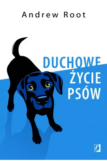 Duchowe �ycie ps�w - Andrew Root