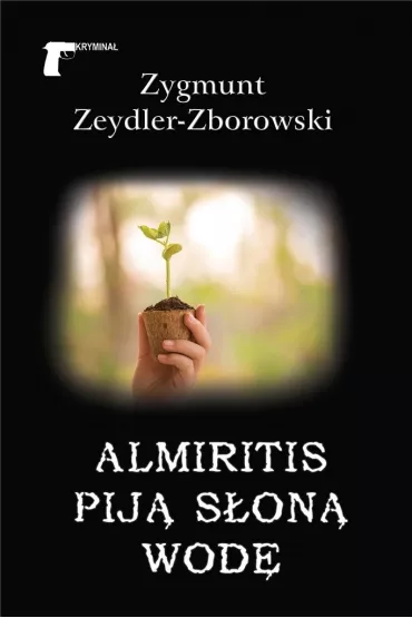 Almiritis pij� s�on� wod� - Zygmunt Zeydler Zborowski