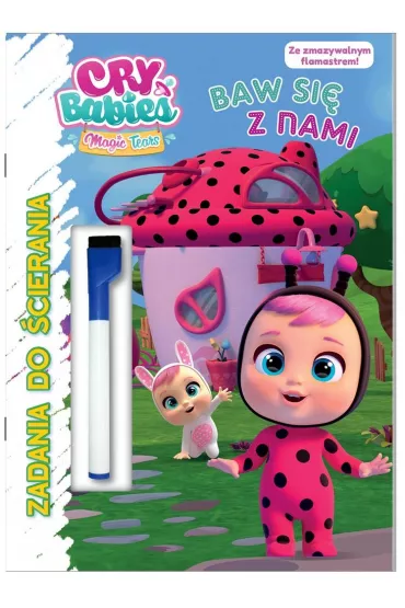 Baw si� z nami. Cry Babies. Zadania do �cierania