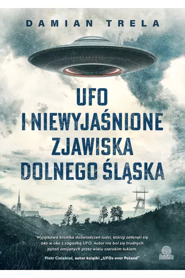UFO i niewyjanione zjawiska Dolnego lska - Damian  Trela