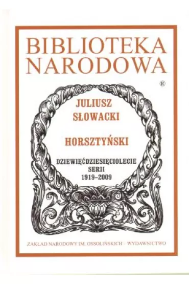 Horszty�ski. Biblioteka Narodowa - Juliusz S�owacki