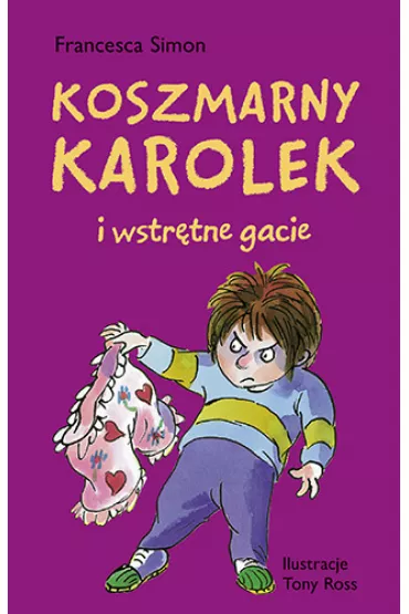 Koszmarny Karolek i wstr�tne gacie - Francesca Simon