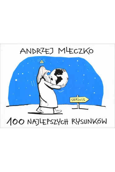 100 najlepszych rysunk�w - Andrzej Mleczko