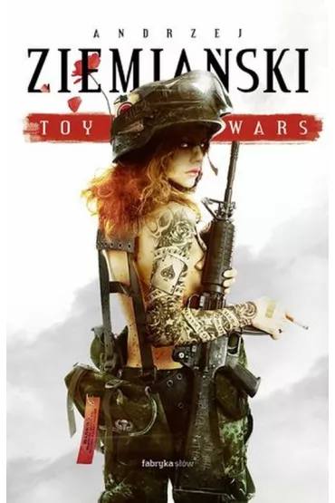 Toy wars - Andrzej Ziemia�ski