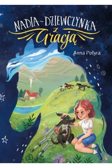 Nadia - dziewczynka z Gracj� - Anna Potyra