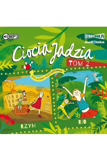 Audiobook Rzym. Rio. Ciocia Jadzia. Tom 2 CD - Eliza Piotrowska