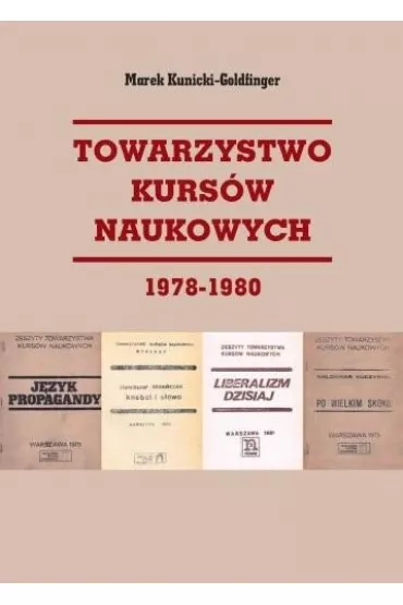 Towarzystwo Kurs�w Naukowych 1978-1980 - Marek  Kunicki-Goldfinger