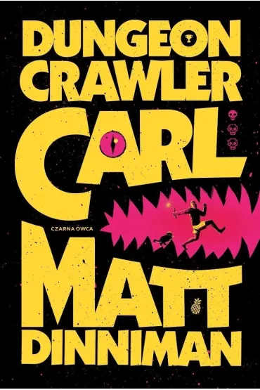 Dungeon Crawler Carl. Tom 1 (barwione brzegi) - Matthew  Dinniman