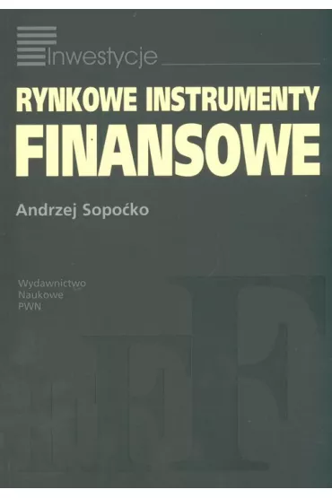 Rynkowe instrumenty finansowe - Andrzej Sopo�ko