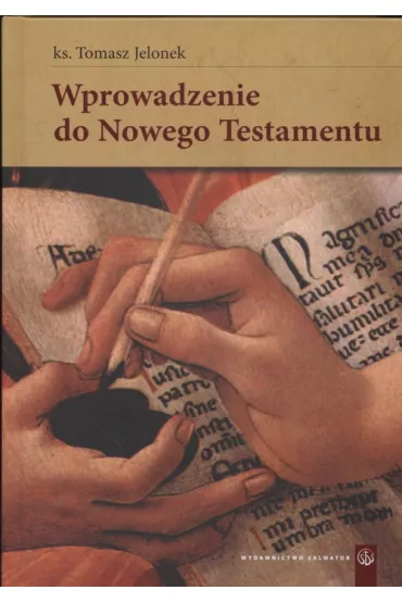 Wprowadzenie do Nowego Testamentu - Tomasz Jelonek