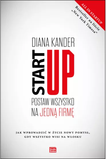 Startup postaw wszystko na jedn� firm� - Diana Kander