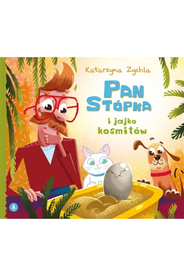 Pan St�pka i jajko kosmit�w - Katarzyna Zychla