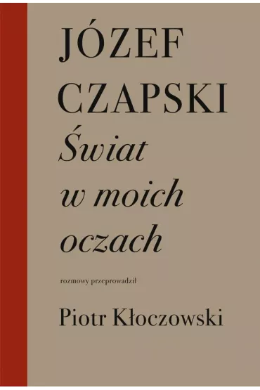 �wiat w moich oczach - J�zef Czapski