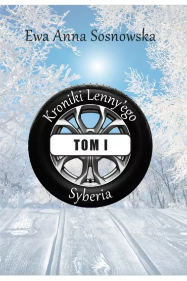 eBook Syberia. Kroniki Lenny'ego. Tom 1 pdf mobi epub - Ewa Anna Sosnowska