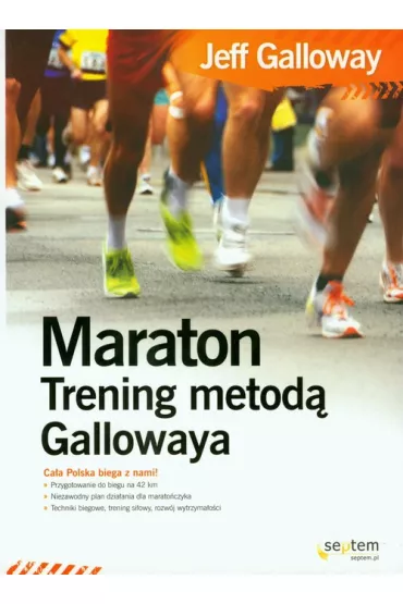 Maraton Trening metod� Gallowaya - Jeff Galloway