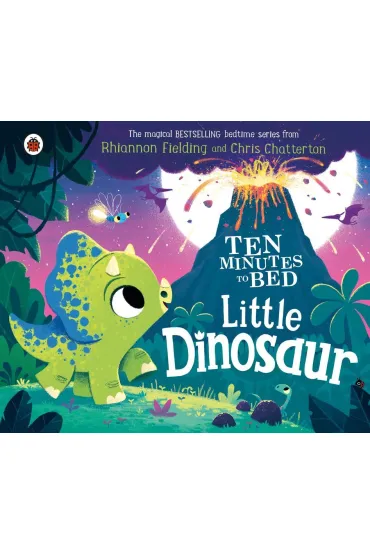 Little Dinosaur. Ten Minutes to Bed wer. angielska - Rhiannon  Fielding