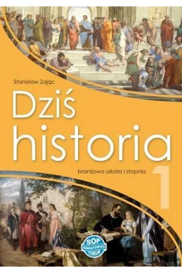 Dzi historia 1. Podrcznik dla szkoy branowej I stopnia - Stanisaw Zajc