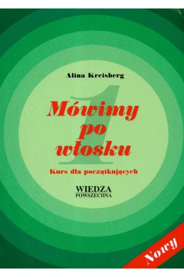 M�wimy po w�osku 1 Kurs dla pocz�tkuj�cych + CD - Alina Kreisberg