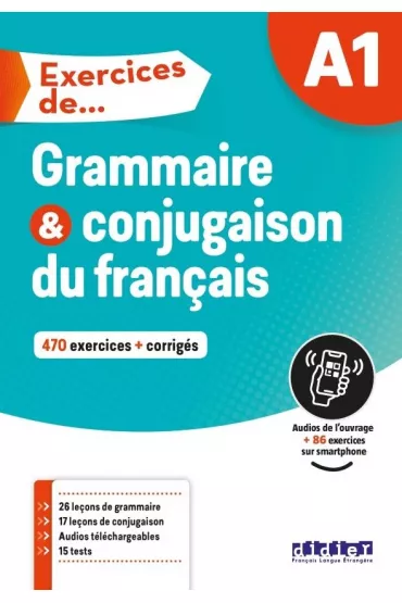 Exercices de Grammaire et conjugaison du francais + audio online + corriges A1