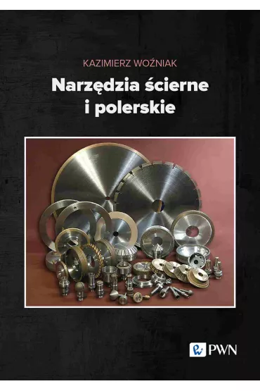Narz�dzia �cierne i polerskie - Kazimierz Wo�niak