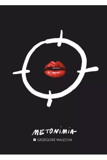Metonimia - Grzegorz  Malecha