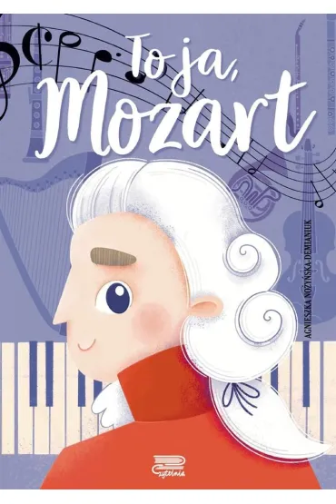 To ja, Mozart - Agnieszka No�y�ska-Demianiuk