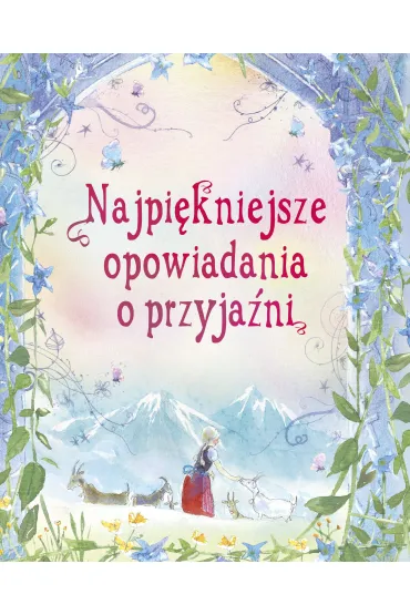 Najpi�kniejsze opowiadania o przyja�ni