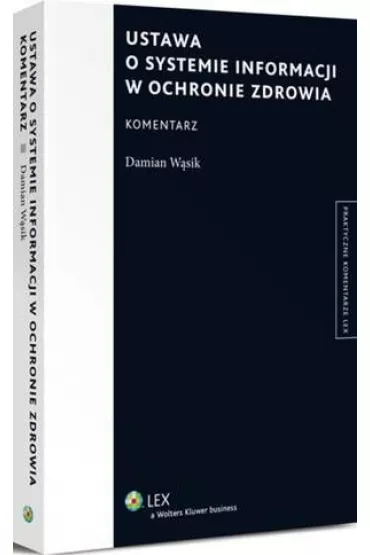 eBook Ustawa o systemie informacji w ochronie zdrowia. Komentarz pdf - Damian W�sik
