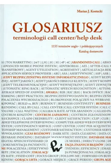 Glosariusz terminologii call center/help desk - Marian J. Kostecki