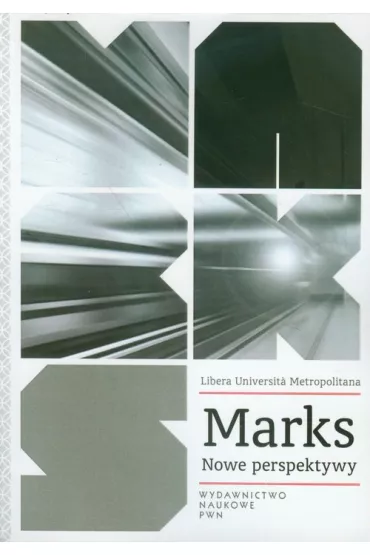Marks. Nowe perspektywy