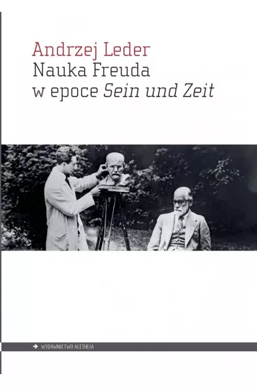 Nauka Freuda w epoce Sein und Zeit - Andrzej Leder