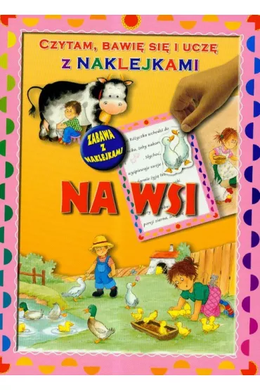 Czytam bawi� si� i ucz� z naklejkami Na wsi