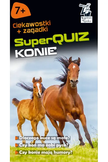 Kapitan Nauka SuperQuiz Konie - Ma�gorzata Domino