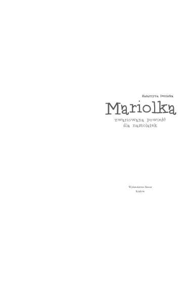 Mariolka. Zwariowana powie�� dla nastolatek - Katarzyna Dembska