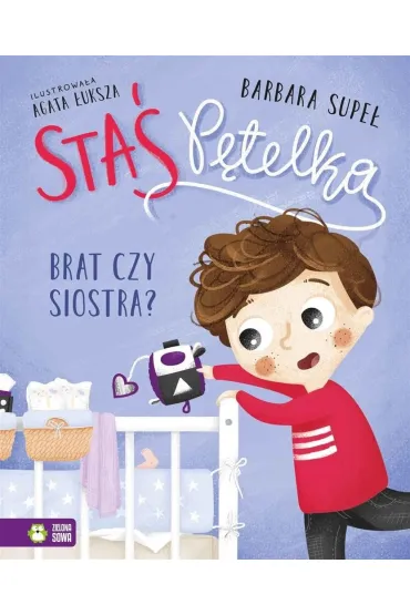 Sta� P�telka. Brat czy siostra? - Barbara Supe�