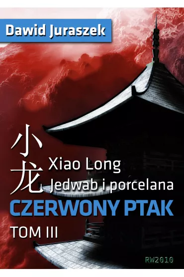eBook Jedwab i porcelana: Czerwony ptak mobi epub - Dawid Juraszek