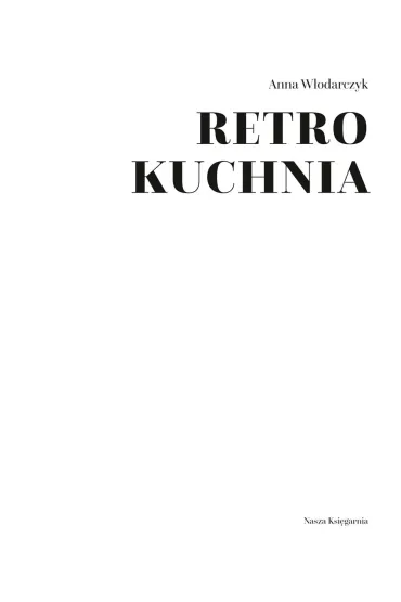 Retro kuchnia - Anna W�odarczyk