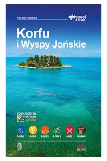 Korfu i Wyspy Jo�skie. #Travel&Style - Dorota Snoch, Miko�aj Korwin-Kochanowski