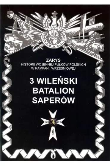3 wile�ski batalion saper�w - Piotr Zarzycki