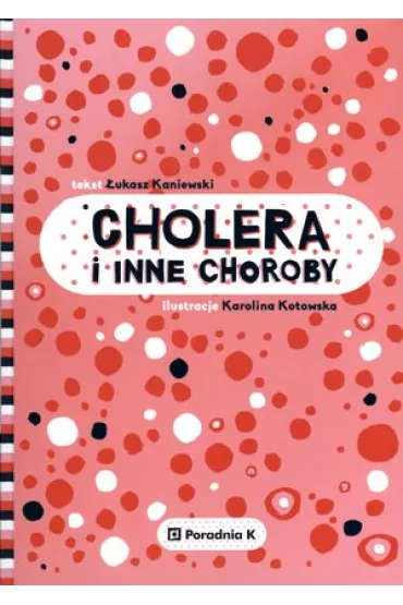Cholera i inne choroby - �ukasz Kaniewski