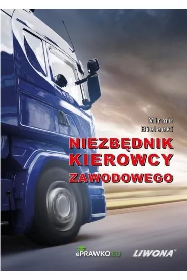 Niezb�dnik kierowcyzawodowego + pytania testowe - Mirmi� Bielecki