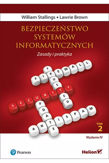 Bezpiecze�stwo system�w informatycznych. Zasady i praktyka - William Stallings, Lawrie  Brown
