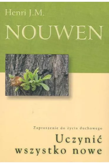 Uczyni� wszystko nowe
