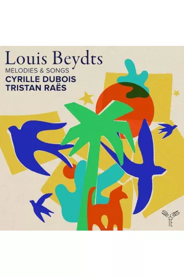Louis Beydts: Melodies & Songs (CD) - Cyrille Dubois amp, Tristan  Raes