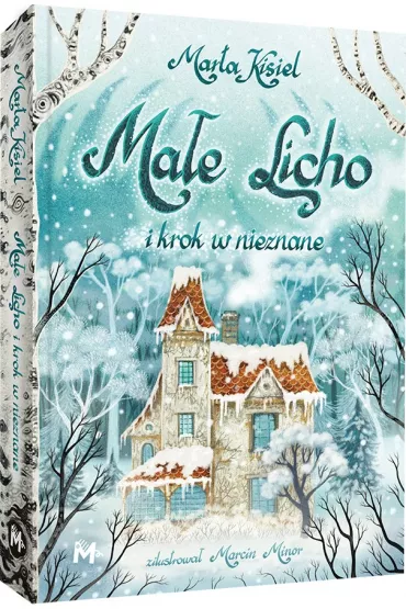 Ma�e Licho i krok w nieznane - Marta Kisiel