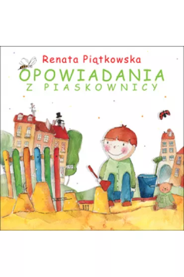 Opowiadania z piaskownicy - Renata Pi�tkowska